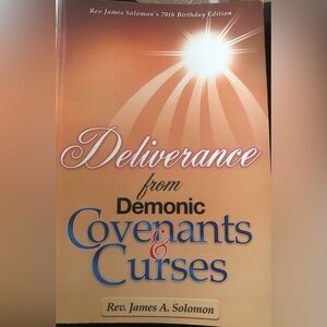 Deliverance from Demonic Covenants & Curses Book - Rev. James A. Solomon